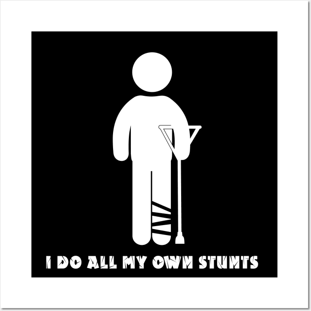 I Do My Own Stunts Funny Get Well Soon Wall Art by MasliankaStepan